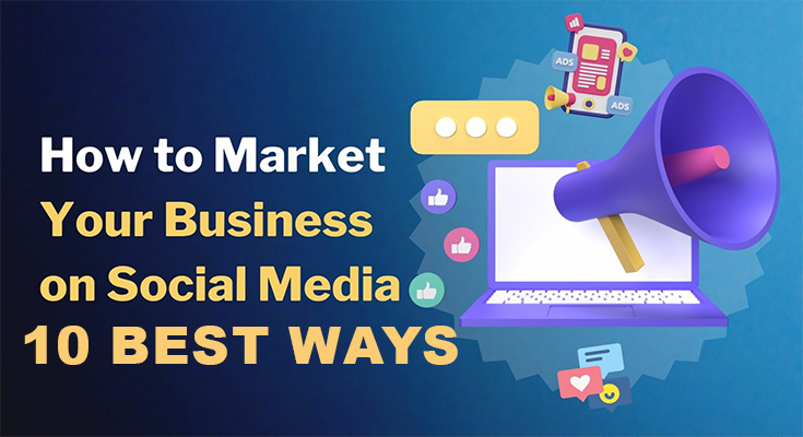 how to market your business on social media